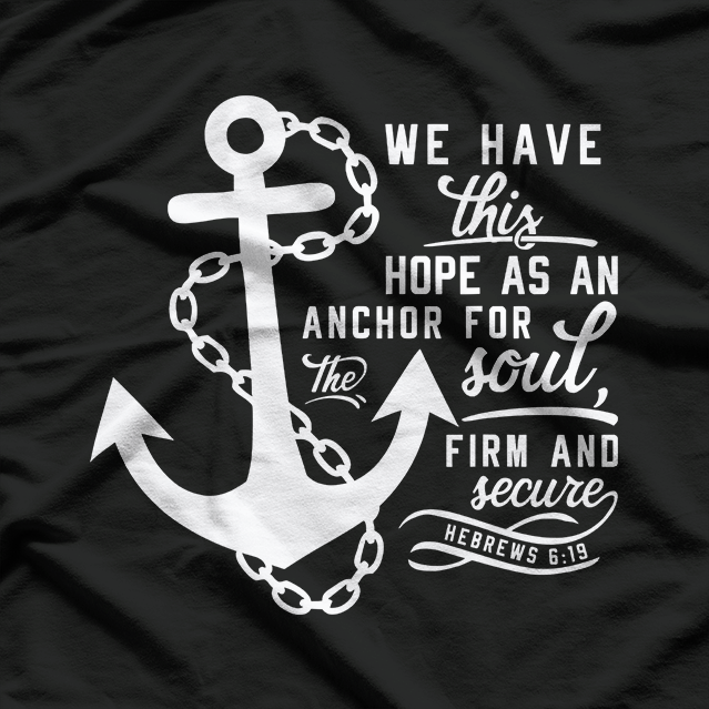 Bible Anchor Hebrews 6:19 Christian Hope Faith Symbol T-Shirt