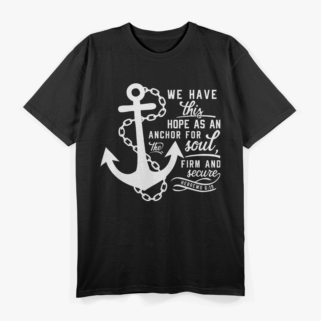 Bible Anchor Hebrews 6:19 Christian Hope Faith Symbol T-Shirt