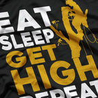 Eat Sleep Get High - Funny Arborist Tree Climber Logger T-Shirt