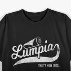 Lumpia: That’s How I Roll - Filipino Pride T-Shirt