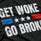Get Woke Go Broke Funny Anti-Woke Satire Conservative Meme T-Shirt