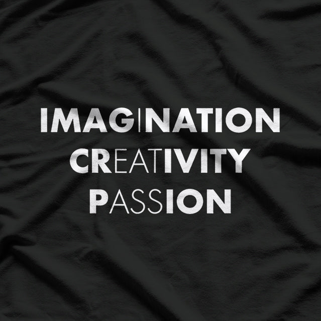 Imagination Creativity Passion Funny Adult Humor Wordplay Pun T-Shirt