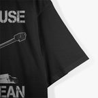 Just Because I'm Old Doesn't Mean You're Out of Range T-Shirt