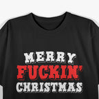 Merry Freaking Christmas Humor T-Shirt