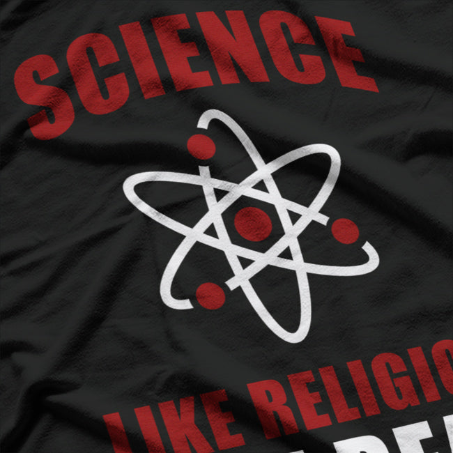 Science Like Religion But Real, Atheism Humanist T-Shirt