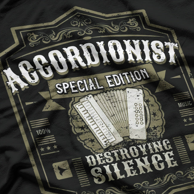 Accordionist: Destroying Silence One Note at a Time T-Shirt