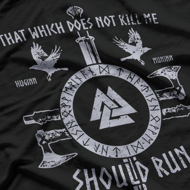 That Which Does Not Kill Me Viking Norse Warrior Mythology T-Shirt