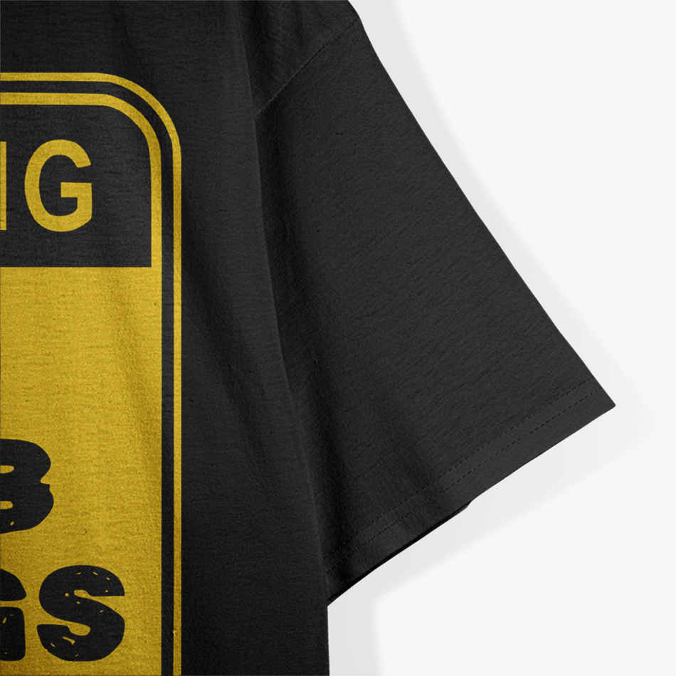 Warning: I Do Dumb Things Funny Sarcastic Humor T-Shirt