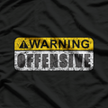 Funny Warning Quote – Retro Movie Inspired Artwork T-Shirt