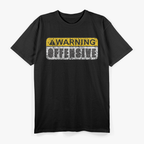 Funny Warning Quote – Retro Movie Inspired Artwork T-Shirt