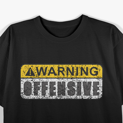 Funny Warning Quote – Retro Movie Inspired Artwork T-Shirt