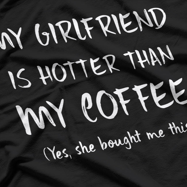 Hot Girlfriend, Hot Coffee - Ultimate Combo T-Shirt