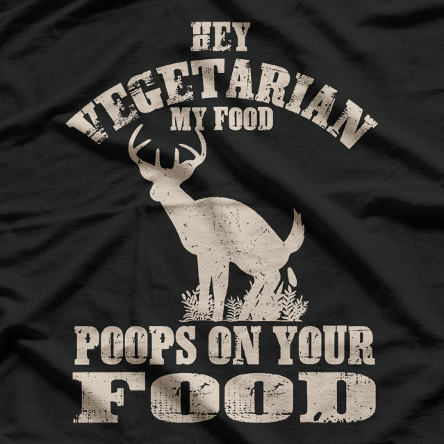 My Food Poops On Your Food Funny Meat Lover Humor T-Shirt