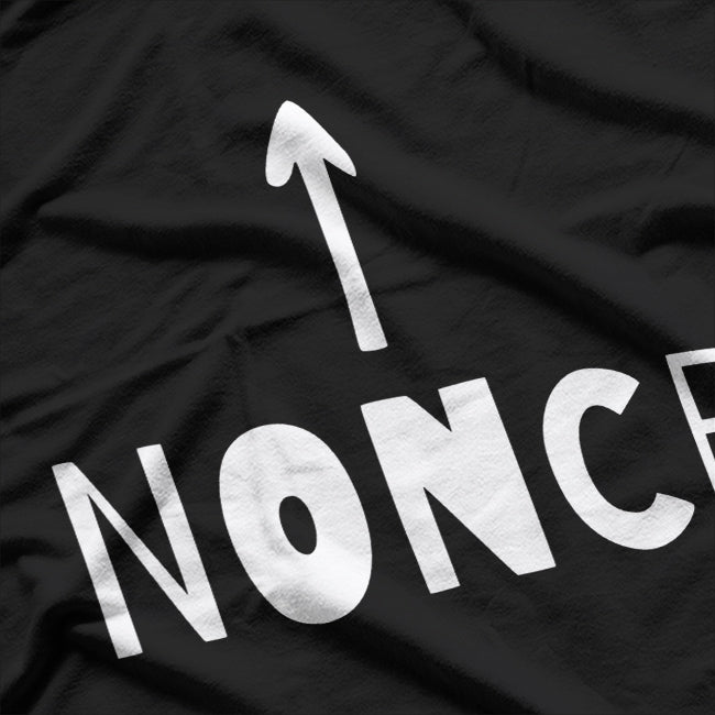Nonce Graphic Humor Funny Sarcastic Statement Tee T-Shirt