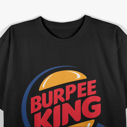 Burpee King - Fitness Champion T-Shirt