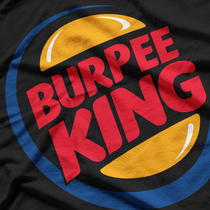 Burpee King - Fitness Champion T-Shirt