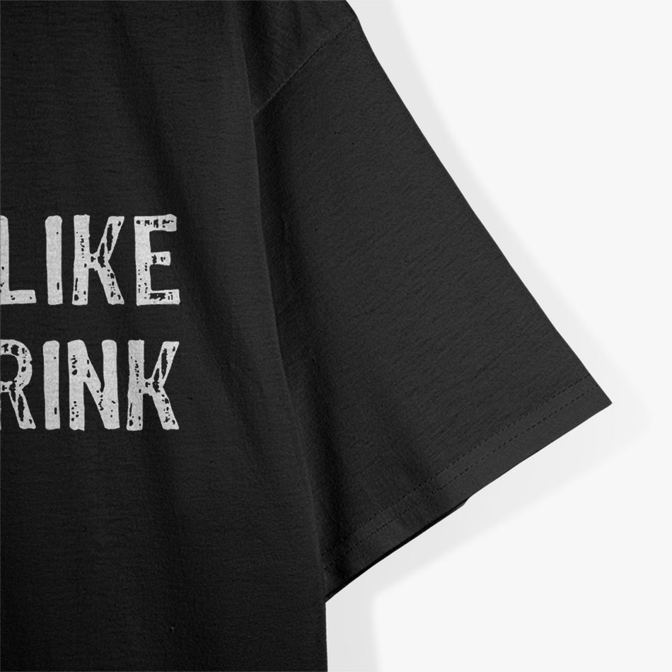 You Look Like I Need A Drink Funny T-Shirt