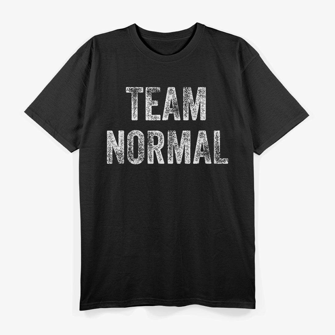 Team Normal - Embrace Your Uniqueness T-Shirt