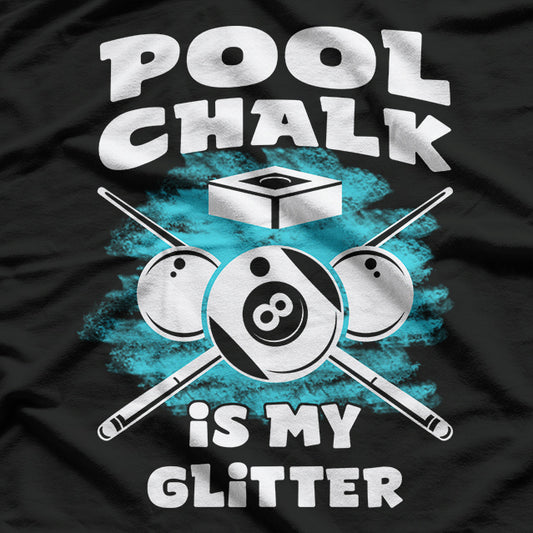 Funny Pool Billiards - The Ultimate Sports Table Game for Players T-Shirt