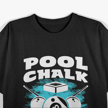 Funny Pool Billiards - The Ultimate Sports Table Game for Players T-Shirt