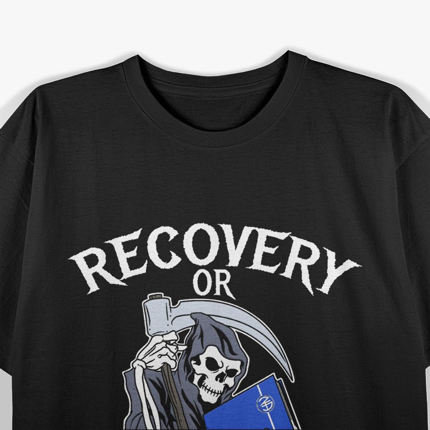 Recovery or Relapse Narcotics Anonymous Basic Text T-Shirt