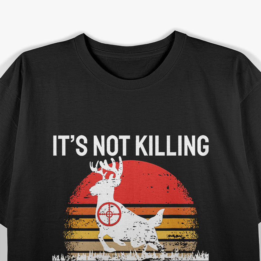 Funny Hunting Saying Deer Hunter T-Shirt