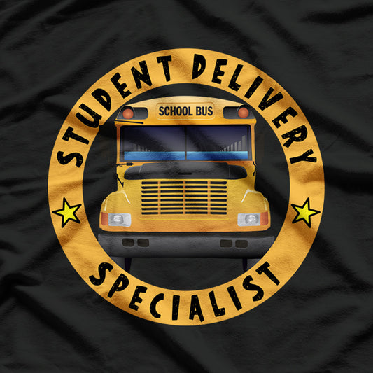 Student Delivery Specialist, Bus Driver T-Shirt