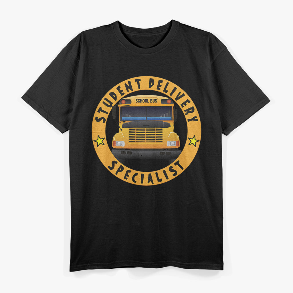 Student Delivery Specialist, Bus Driver T-Shirt