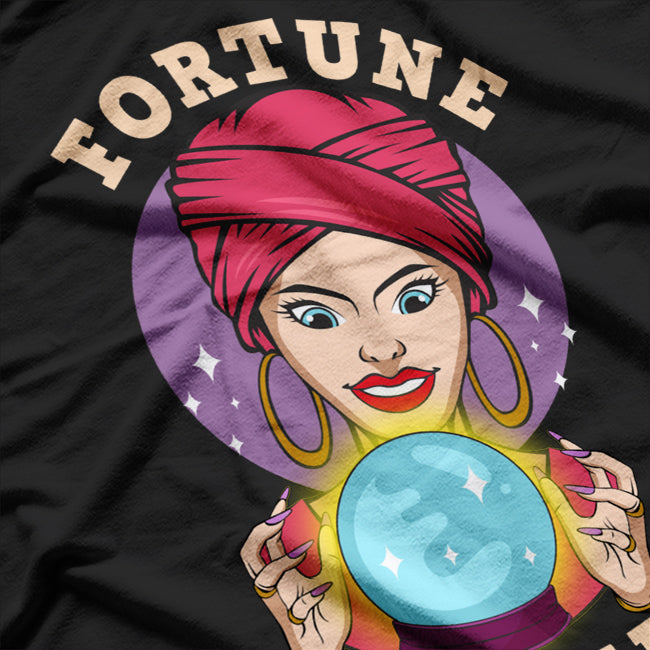 Fortune Teller - Gypsy Psychic Tarot Reader Crystal Ball T-Shirt