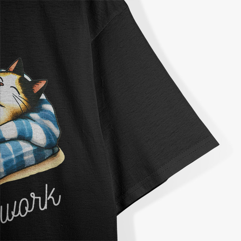 Classic Cat Vibes - Have Fun at Work T-Shirt