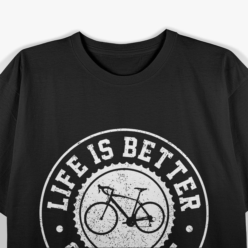 Life Is Better On A Bike, Biker T-Shirt