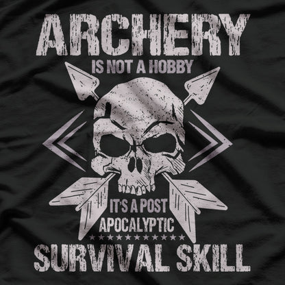 Archery Is Not a Hobby T-Shirt