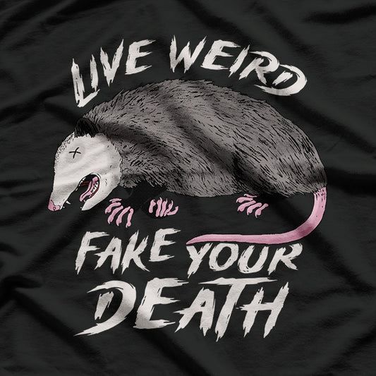 Possum Quote for Animal Lovers T-Shirt