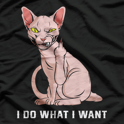 Sphynx Cat Rebel - I Do What I Want T-Shirt