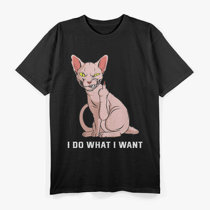 Sphynx Cat Rebel - I Do What I Want T-Shirt