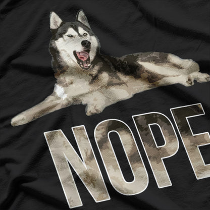 Husky Rebel Nope All Day T-Shirt