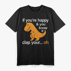 Dino Clap Hands Happy Rhymes T-Rex T-Shirt
