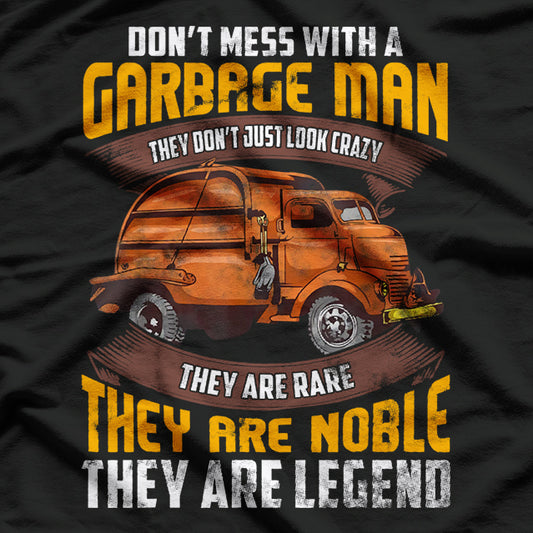 Garbage Truck Don't Mess with the Garbage Man T-Shirt