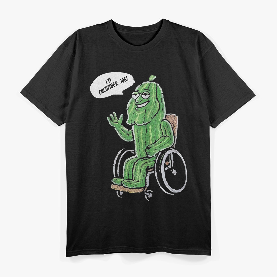 I’m Cucumber Joe - Hilariously Cool and Quirky T-Shirt