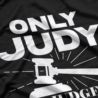 Only Judy Can Judge Me Sunset Lawyer Justice Humor T-Shirt