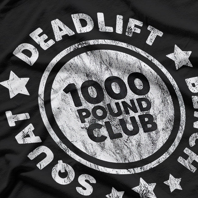 Funny Gym Workout – 1000 Pound Club Powerlifter T-Shirt