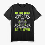 Funny Drag Racing – It’s Nice to Be Stroked Mechanic Humor T-Shirt
