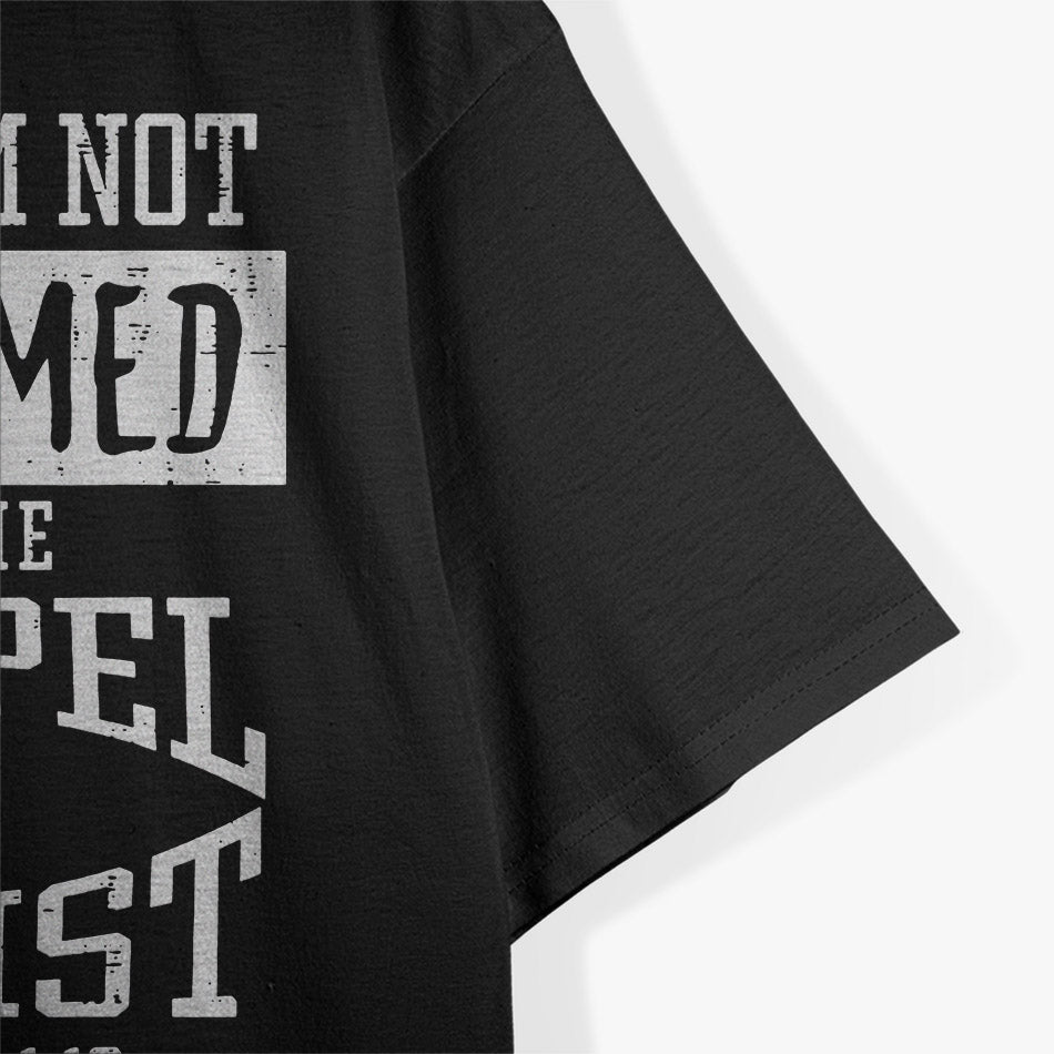 Not Ashamed Christian Gospel Bible Verse Faith Graphic T-Shirt